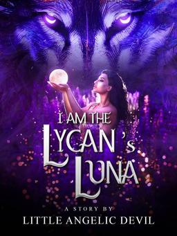 I Am The Lycan's Luna