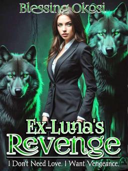 Ex-luna's Revenge